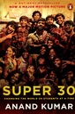 Super 30: Changing the World 30 Students at a Time