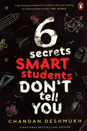 [9780143449195] 6 Secrets Smart Students Don’t tell you