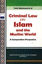 Criminal law in islam and the muslim world