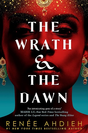 [9781473657939] The Wrath and the Dawn: The Wrath and the Dawn