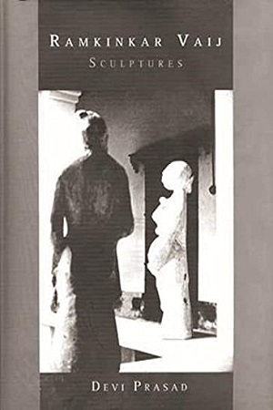 [9788189487294] Ramkinkar Vaij – Sculptures