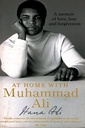 At Home with Muhammad Ali: A Memoir of Love, Loss and Forgiveness