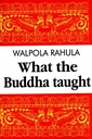 What the Buddha Taught