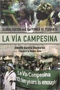 La Via Campesina : Globalization and the Power of Peasants