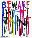 Beware Wet Paint