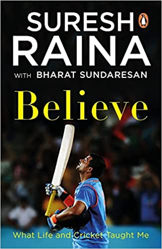 [9780143454335] Believe: What Life and Cricket Taught Me