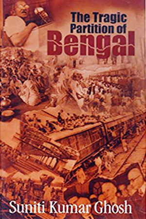 [9788185459387] The Tragic Partition of Bengal