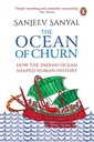 The Ocean of Churn: How the Indian Ocean Shaped Human History