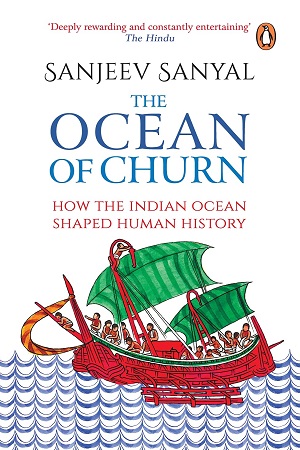 [9780143429081] The Ocean of Churn: How the Indian Ocean Shaped Human History