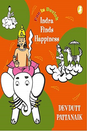 [9780143331681] Indra Finds Happiness (Fun in Devlok)