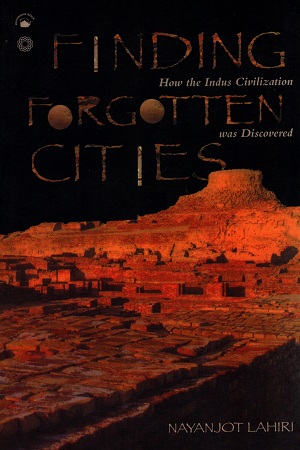 [9788178244648] Finding Forgotten Cities - How The Indus Civilization Was Discovered