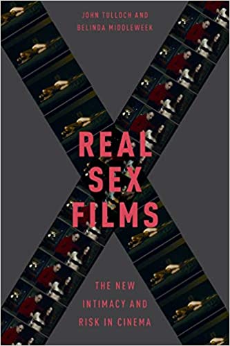 [9780190244613] Real Sex Films: The New Intimacy and Risk in Cinema