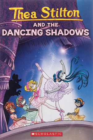 [9780545481878] Thea Stilton and the Dancing Shadows