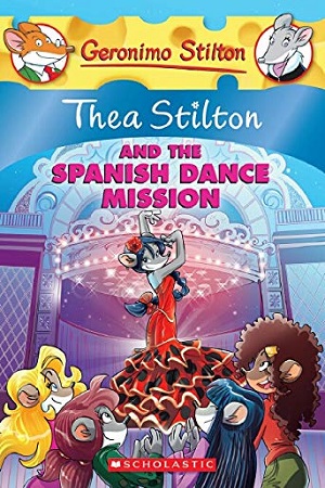 [9780545556262] Thea Stilton and The Spanish Dance Mission