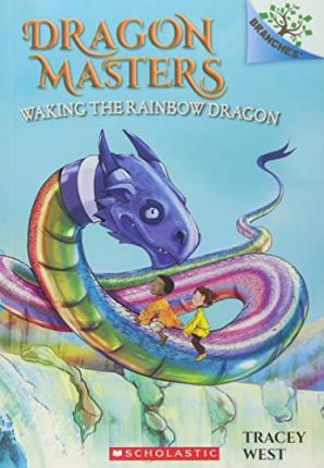 [9781338169898] Waking the Rainbow Dragon (Dragon Masters - 10)