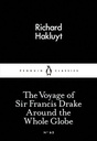 The Voyage of Sir Francis Drake Around the Whole Globe