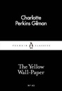 The Yellow Wall-Paper