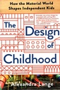 The Design of Childhood