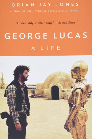 [9780316257428] George Lucas A Life