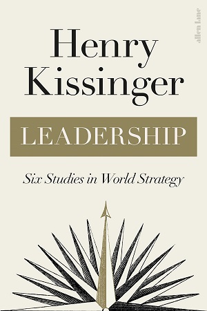 [9780241542002] Leadership : Six Studies in World Strategy