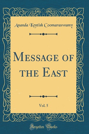 [9780267157907] Message of the East, Vol. 5