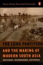 The Long Partition and the Making of Modern South Asia