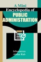 A Mini Encyclopedia Of public administration