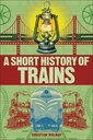 A Short History of Trains