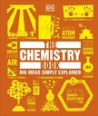 The Chemistry Book: Big Ideas Simply Explained