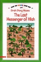 Sirah Story Mazes The Last Messenger of Allah