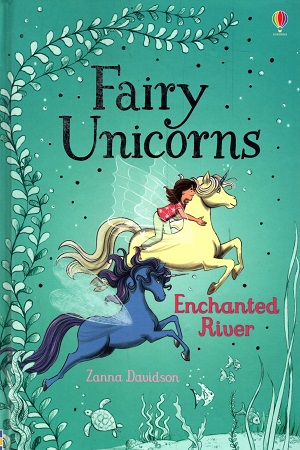 [9781474926928] Fairy Unicorns Enchanted River