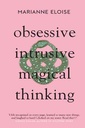 Obsessive, Intrusive, Magical Thinking