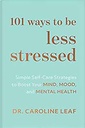 101 Ways to be Less Stressed