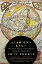 Aladdin's Lamp: How Greek Science Came to Europe Through the Islamic World