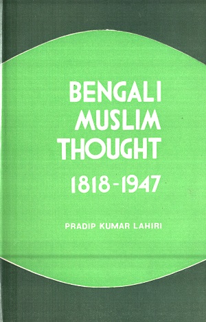 [8170740673] Bengali Muslim Thought (1818-1947)