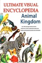 Ultimate Visual Encyclopedia Animal Kingdom