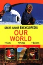 Great Junior Encyclopedia Our World