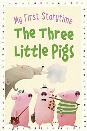 [9781474895170] The Three Little Pigs (My First Storytime)