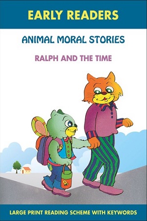 Animals Moral Stories: Ralph And The Time | Baatighar