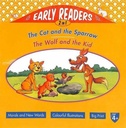 The Cat and The Sparrow / The Wolf and the kid