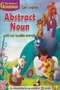 Let's Explore Abstract Noun With Our Lovable Animals