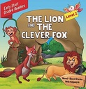 The Lion and the Clever Fox: Early-Start Graded Readers