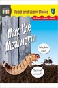 Read & Learn Stories Max the Mealworm