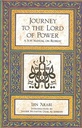 Journey to the Lord of Power: A Sufi Manual on Retreat