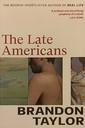 The Late Americans: from the Booker Prize-shortlisted author of Real Life