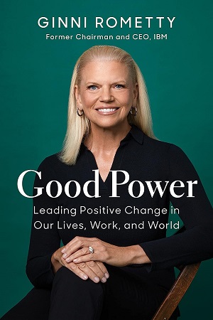 [9781647823221] Good Power: Leading Positive Change in Our Lives, Work, and World