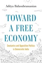 Toward A Free Economy: Swatantra and Opposition Politics in Democratic India