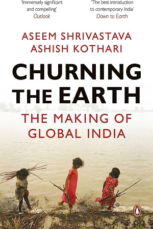 [9780143422709] Churning The Earth - The Making of Global India