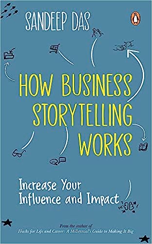 [9780143461951] How Business Storytelling Works: Increas: Increase Your Influence and Impact