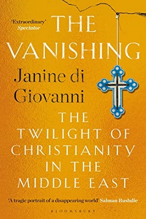 [9781526625847] The Vanishing: The Twilight of Christianity in the Middle East